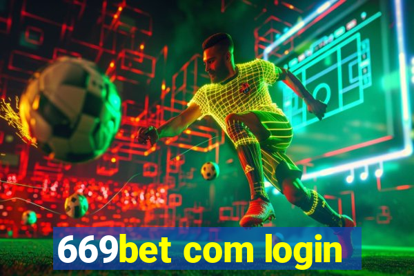 669bet com login